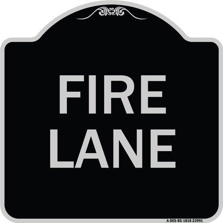 Signmission Fire Lane Supplementary Heavy-Gauge Aluminum Architectural Sign, 18" x 18", BS-1818-23991 A-DES-BS-1818-23991